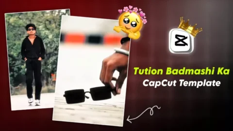 Tuition Badmashi Ka CapCut Template
