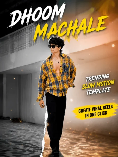 Dhoom Machale CapCut Template 2026